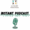 Logo du projet + titre "Instant podcast" + image d'un microphone