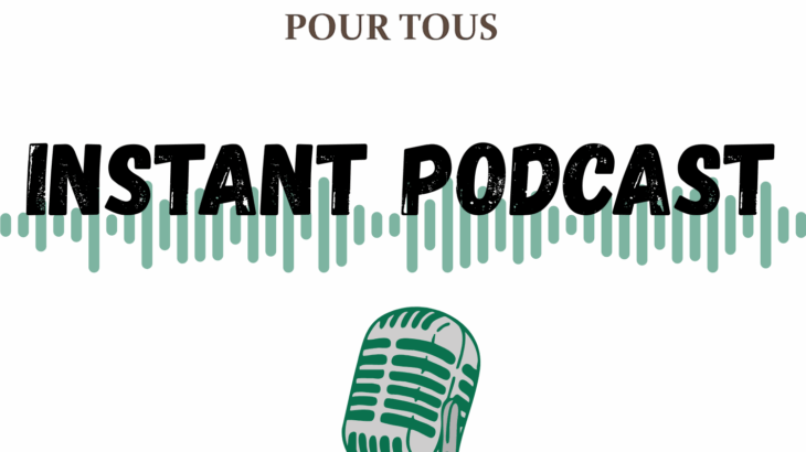 Logo du projet + titre "Instant podcast" + image d'un microphone